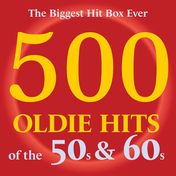 Various Artists - 500 Oldie Hits of the 50s & 60s (The Biggest Hit Box Ever)