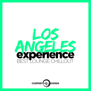 Various Artists - Los Angeles Experience (Best Lounge Chillout)
