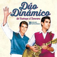 Duo Dinamico - Del guateque al Sonorama. 20 Canciones Imprescindibles