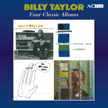 Billy Taylor - Four Classic Albums (Cross Section / The Billy Taylor Trio with Candido / The Billy Taylor Touch / With Four Flutes) [Remastered]