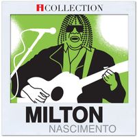 Milton Nascimento - iCollection