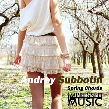 Andrey Subbotin - Spring Chords