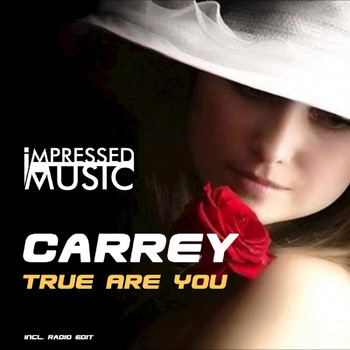 Carrey - True Are You