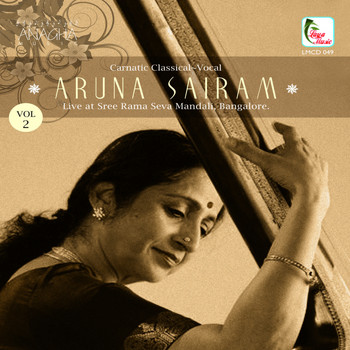 Aruna Sairam - Aruna Sairam, Vol. 2 (Live at Sree Rama Seva Mandali, Bangalore)