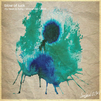 Blow Of Luck - My Heart Is Flying / Stronghold / Innok