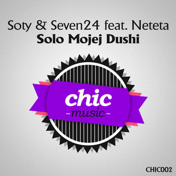 Soty, Seven24, Neteta - Solo Mojej Dushi