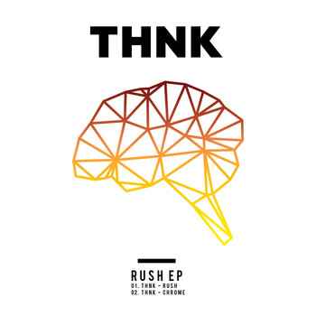 THNK - Rush EP