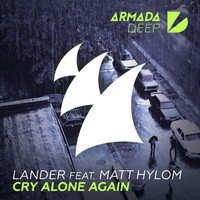 LANDER feat. Matt Hylom - Cry Alone Again