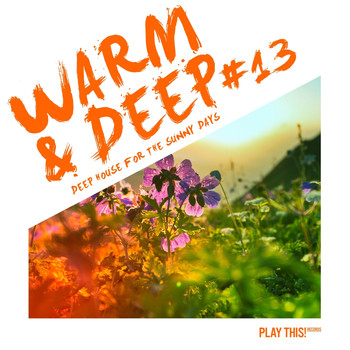 Various Artists - Warm & Deep #13 - Deep House for the Sunny Days