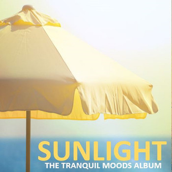 Various Artists - Sunlight: The Tranquil Moods Album