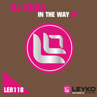 DJ Kuka - In the Way