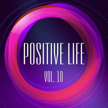 Various Artists - Positive Life, Vol. 10