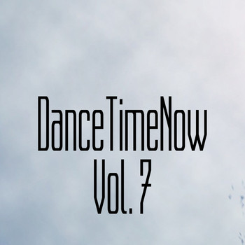 Various Artists - DanceTimeNow, Vol. 7