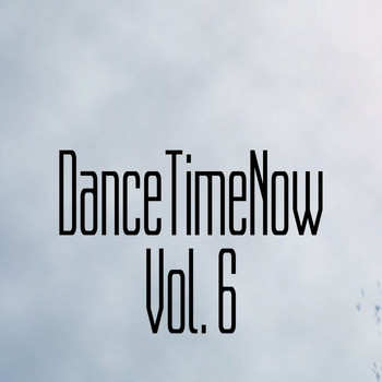 Various Artists - DanceTimeNow, Vol. 6