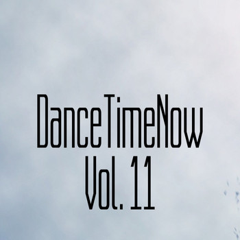 Various Artists - DanceTimeNow, Vol. 11