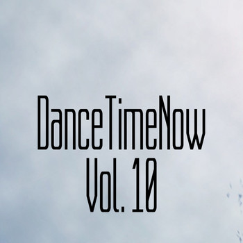 Various Artists - DanceTimeNow, Vol. 10