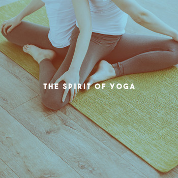Spiritual Fitness Music, Relax and Musica para Bebes - The Spirit Of Yoga