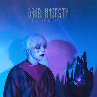 Drab Majesty - The Heiress/The Demon