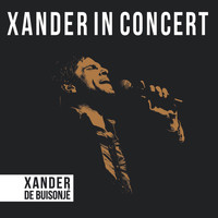 Xander de Buisonjé - Xander In Concert