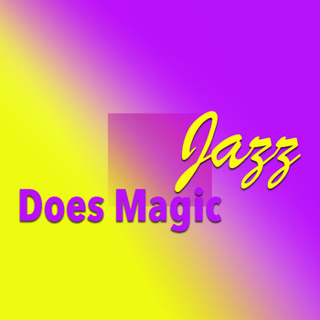 Various Artists - Jazz Does Magic