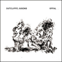 Sutcliffe Jugend - Offal