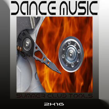 Various Artists - Dance Music, Summer Club Tools 2K16