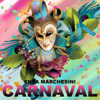 Enea Marchesini - Carnaval