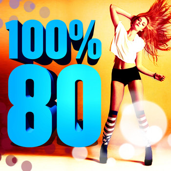 Various Artists - 100 pour 100 hits 80's