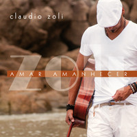 Claudio Zoli - Amar Amanhecer