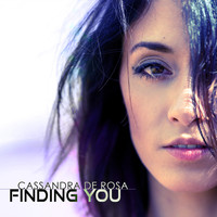 Cassandra De Rosa - Finding You
