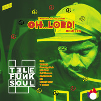 TELEFUNKSOUL - Oh Lord Remixes (Tributo ao Olodum)
