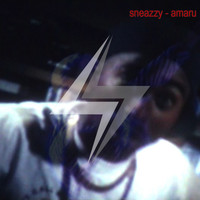 Sneazzy - Amaru (Explicit)