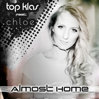 Top Klas - Almost Home