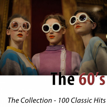Various Artists - The 60's - The Collection (100 Classics Hits Remastered)