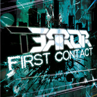 T3RR0R 3RR0R - First Contact
