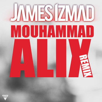 James Izmad - Mouhammad Alix (Kery James Remix)