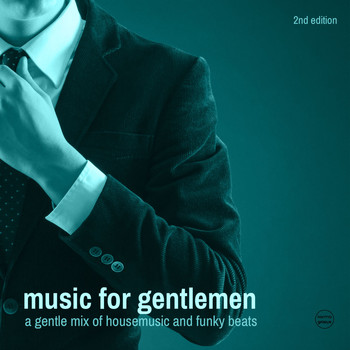 Various Artists - Music For Gentlemen, Vol. 2 (A Gentle Mix of Housemusic & Funky Beats)