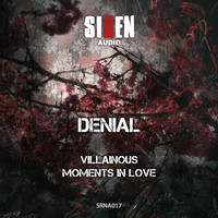 Denial - Villainous & Moment's In Love