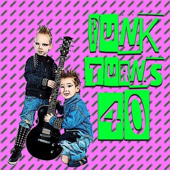 Various Artists - Punk Is 40!