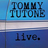 Tommy Tutone - Tommy Tutone Live