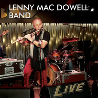 Lenny Mac Dowell - Lenny Mac Dowell Band (Live)
