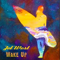 Jet West - Wake Up