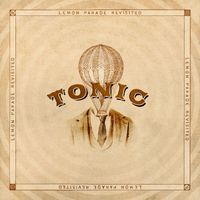 TONIC - Lemon Parade Revisited