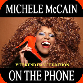 Michele McCain - On The Phone (Weekend Dance Edition)