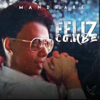 Mandrake - Feliz Cumbe (Explicit)