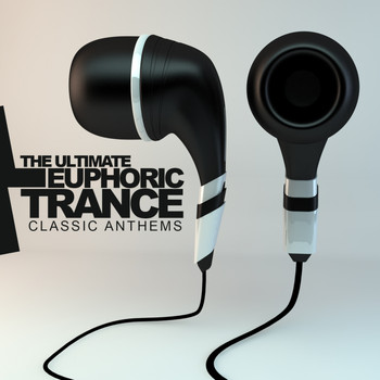 Various Artists - The Ultimate Euphoric Trance: Classic Anthems