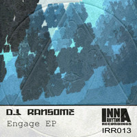 DJ Ransome - Engage EP