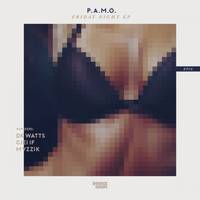 P.A.M.O. - Friday Night EP