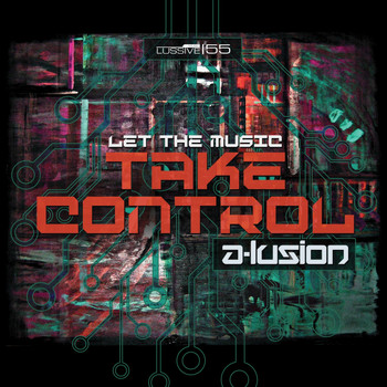 A-Lusion - Let The Music Take Control