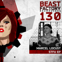 Marcel Locust - STFU EP